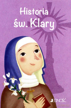 Historia św Klary [KSIĄŻKA]