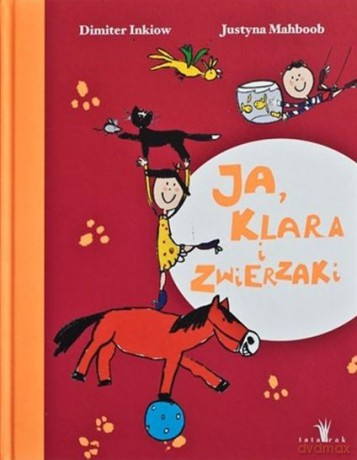 Ja, Klara i zwierzaki [KSIĄŻKA]