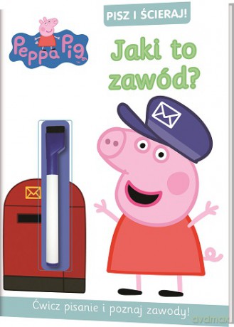 Jaki to zawód. Pisz i ścieraj. Świnka Peppa [KOMIKS]