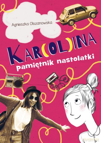 Karolina. Pamiętnik nastolatki [KSIĄŻKA]