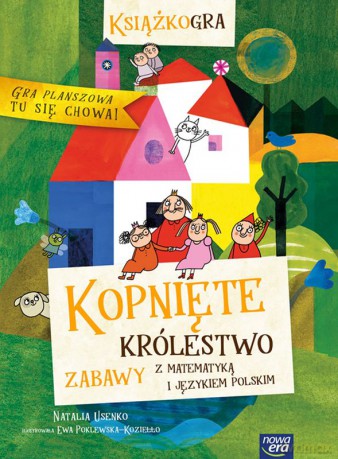 Kopnięte królestwo. Zabawy z matematyką i językiem polskim [KSIĄŻKA]