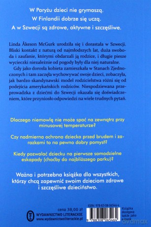 Nie ma złej pogody na spacer. Tajemnica szwedzkiego wychowania dzieci [KSIĄŻKA]