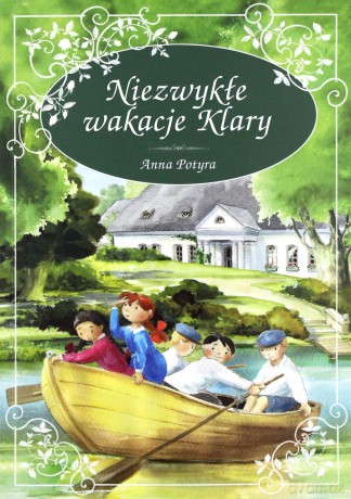 Niezwykłe wakacje Klary [KSIĄŻKA]