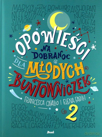 Opowieści na dobranoc dla młodych buntowniczek część 2 [KSIĄŻKA]