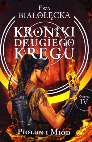 Piołun i miód. Kroniki drugiego kręgu (Tom 4) [KSIĄŻKA]