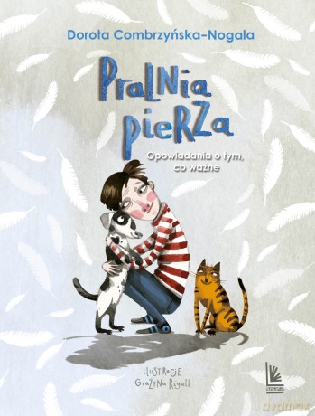 Pralnia Pierza. Opowiadania o tym, co ważne [KSIĄŻKA]