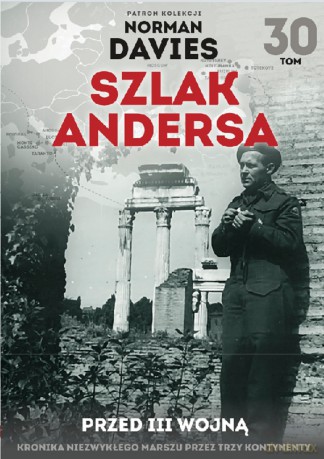 Przed III Wojną. Szlak Andersa (Tom 30) [KSIĄŻKA]