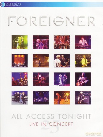 Foreigner: All Access Tonight Live In Concert [DVD]