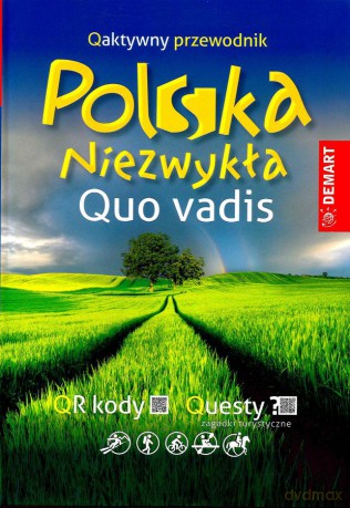 Quo vadis. Polska niezwykła [KSIĄŻKA]