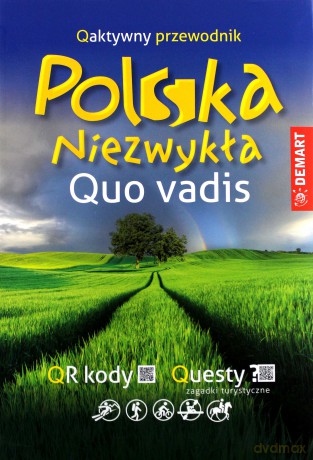 Quo vadis. Polska niezwykła [KSIĄŻKA]