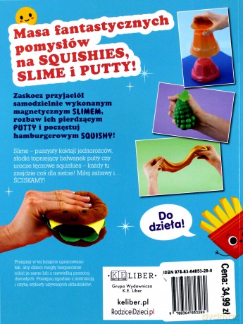 Super squishes. Slime i putty. Ponad 35 kreatywnych przepisów [KSIĄŻKA]