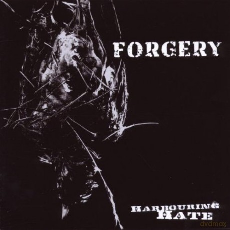 Forgery: Harbourning Hate [CD]