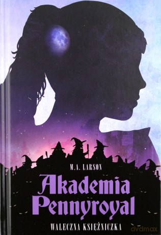 Waleczna księżniczka. Akademia Pennyroyal (Tom 3) [KSIĄŻKA]
