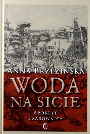 Woda na Sicie. Apokryf czarownicy [KSIĄŻKA]