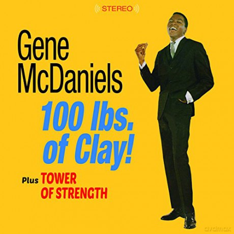 Gene Mcdaniels: 100 Lbs. Of Clay! + Tower Of Strength [CD]