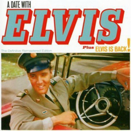 Elvis Presley: A Date With Elvis + Elvis Is Back! [CD]
