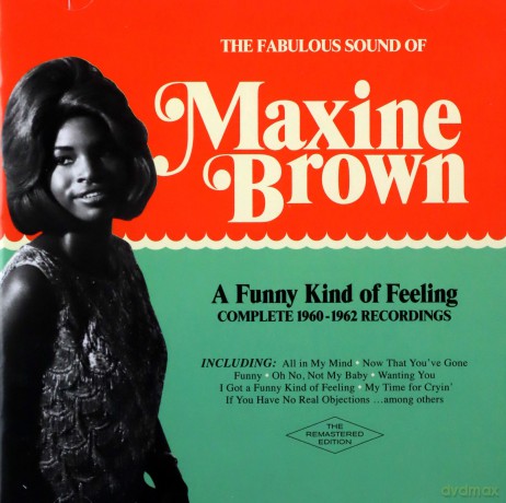 Maxine Brown: A Funny Kind Of Feeling - Complete 1960-1962 Recordings [CD]