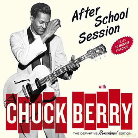 Chuck Berry: Afterschool Session + 10 Bonus Tracks [CD]