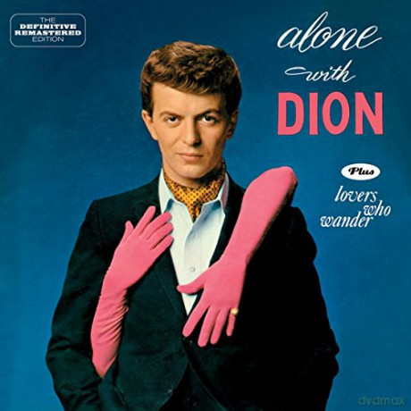 Dion: Alone With Dion + Lovers Who Wander [CD]