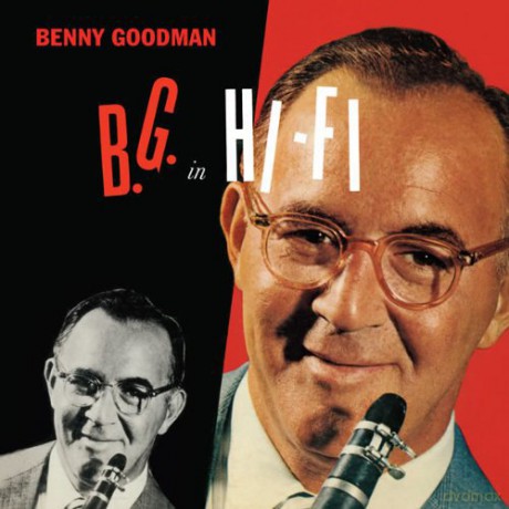 Benny Goodman: B.G. In Hi-Fi [CD]