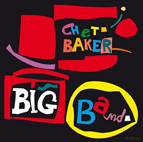 Chet Baker: Big Band + 10 Bonus Tracks [CD]