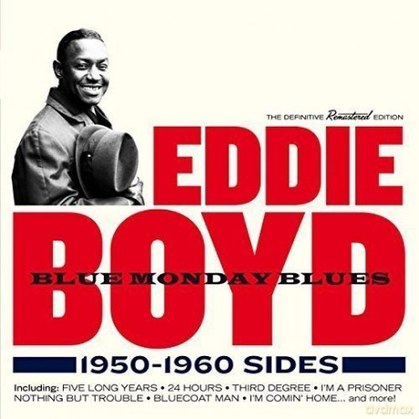 Eddie Boyd: Blue Monday Blues 1950-1960 Sides [CD]