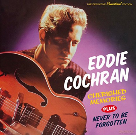 Eddie Cochran: Cherished Memories + Never To Be Forgotten [CD]