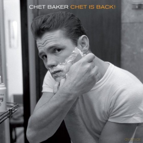 Chet Baker: Chet Is Back [CD]
