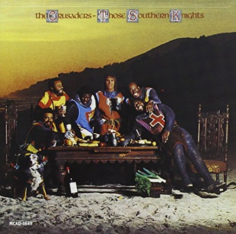 The Crusaders: Those Southern Knights [CD]