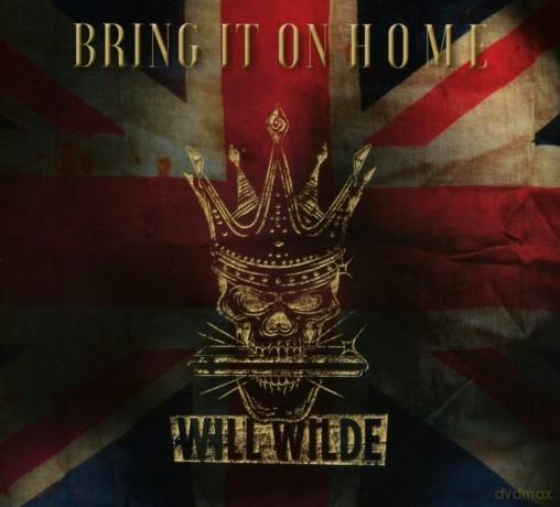 Will Wilde: Bring It On Home (digipack) [CD]