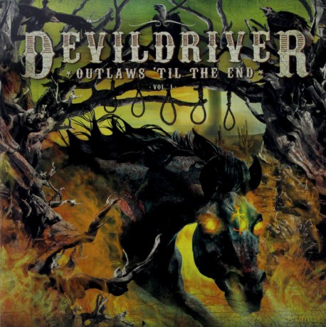 Devil Driver: Outlaws Til The End [CD]