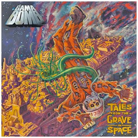 Gama Bomb: Tales From The Grave In Space [CD]