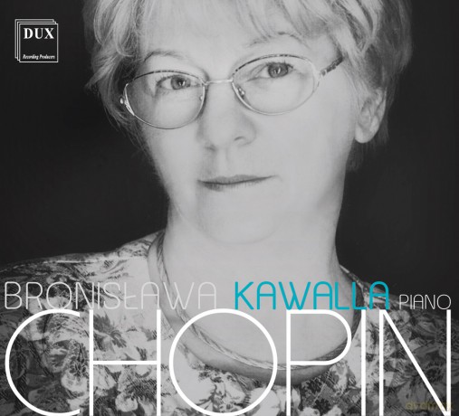 Bronisława Kawalla: Piano Chopin [CD]