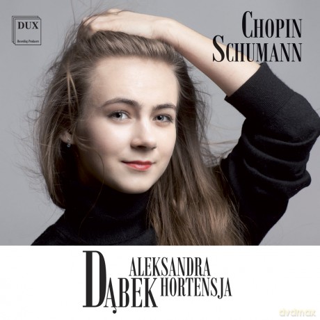 Aleksandra Hortensja Dąbek: Schumann, Chopin. Muzyka Fortepianowa [CD]