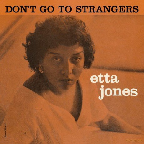 Etta Jones: Dont Go To Strangers [CD]