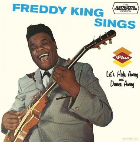 Freddy King: Freddy King Sings [CD]