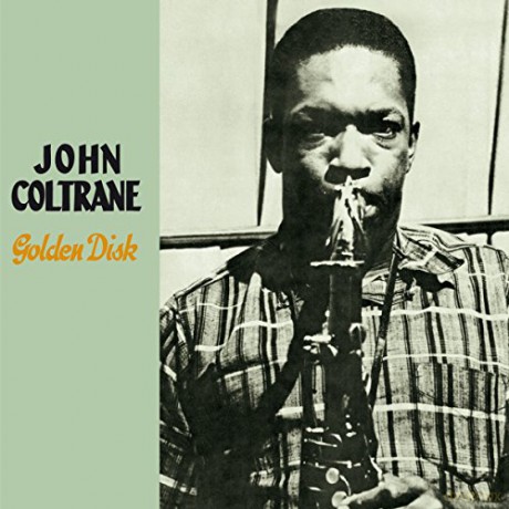 John Coltrane: Golden Disk [CD]