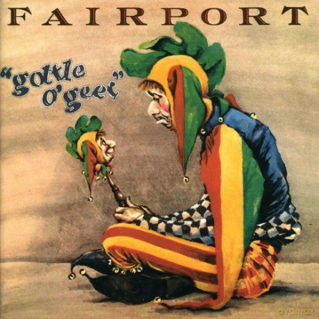 Fairport Convention: Gottle O Geer [CD]