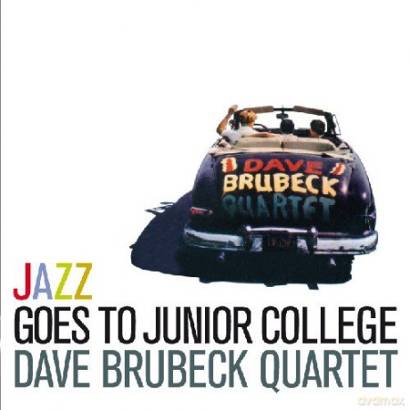 Dave Brubeck: Jazz Goes To Junior College [CD]