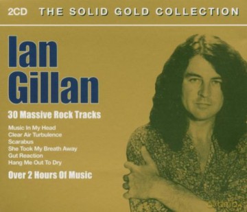 Ian Gillan: The Solid Gold Collection [2CD]