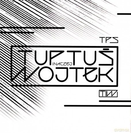 TPS: Tuptuś Inaczej Wojtek [CD]
