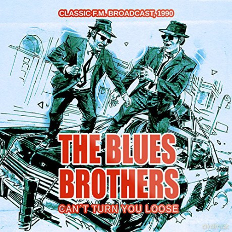The Blues Brothers: Can't Turn You Loose [CD]