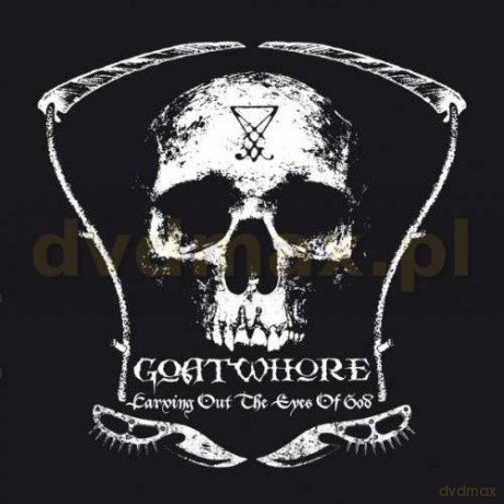 Goatwhore: Carving Out The Eyes Of God [CD]