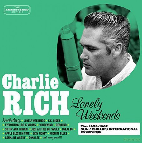 Charlie Rich: Lonely Weekends [CD]