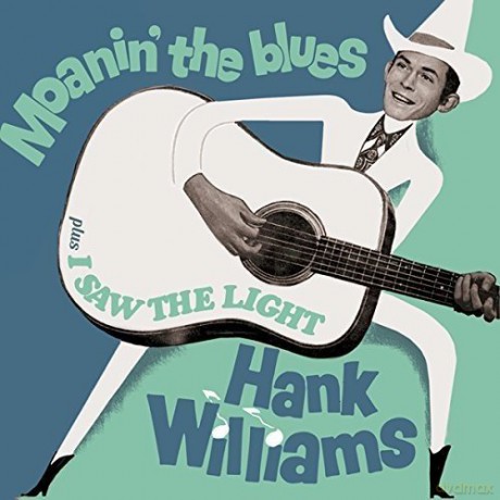 Hank Williams: Moanin The Blues [CD]