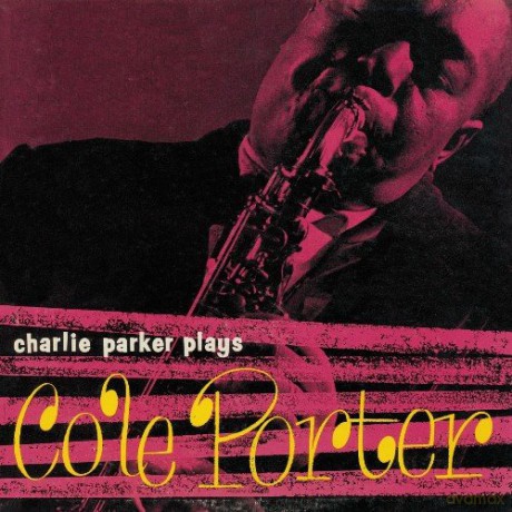 Charlie Parker: Plays Cole Porter [CD]