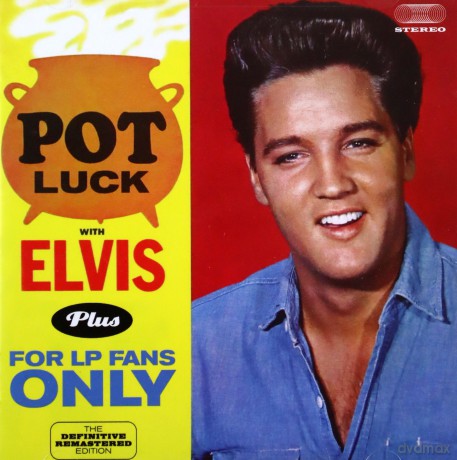 Elvis Presley: Pot Luck With Elvis [CD]