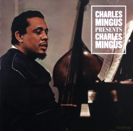 Charles Mingus: Presents Charles Mingus [CD]
