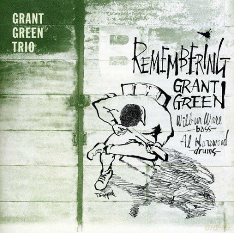 Grant Green: Remembering Grant Green [CD]