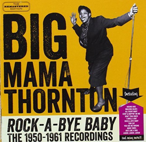 Big Mama Thornton: Rock-A-Bye Baby [CD]